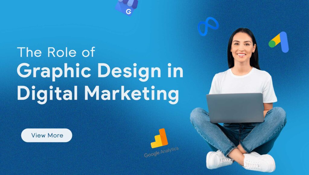 Role of Graphic Design in Digital Marketing